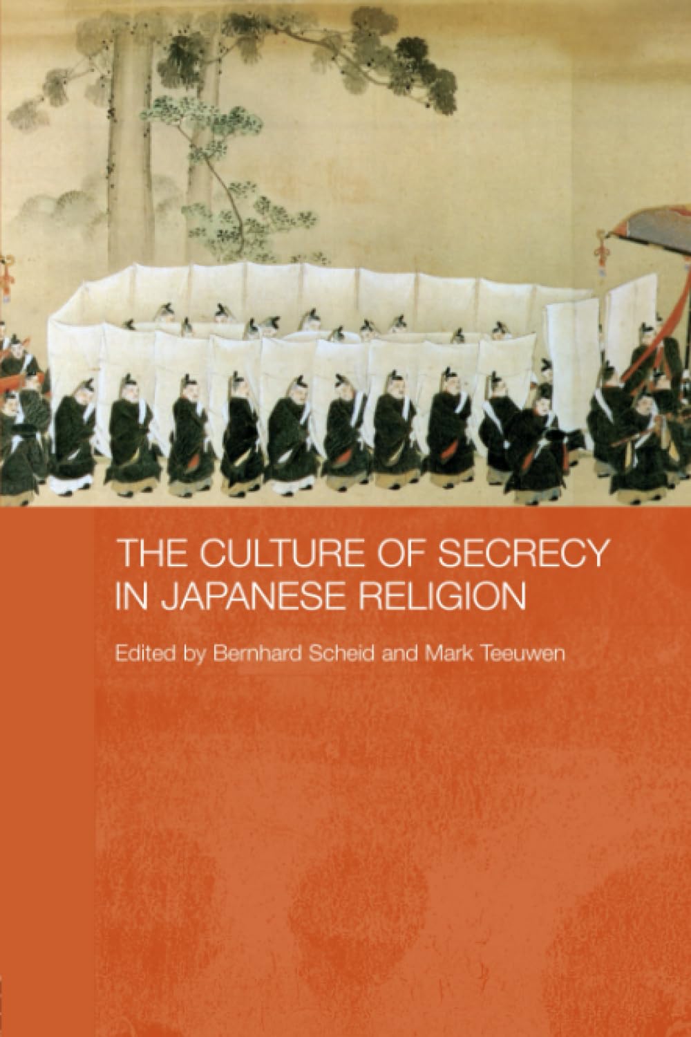 The Culture of Secrecy in Japanese Religion,Used
