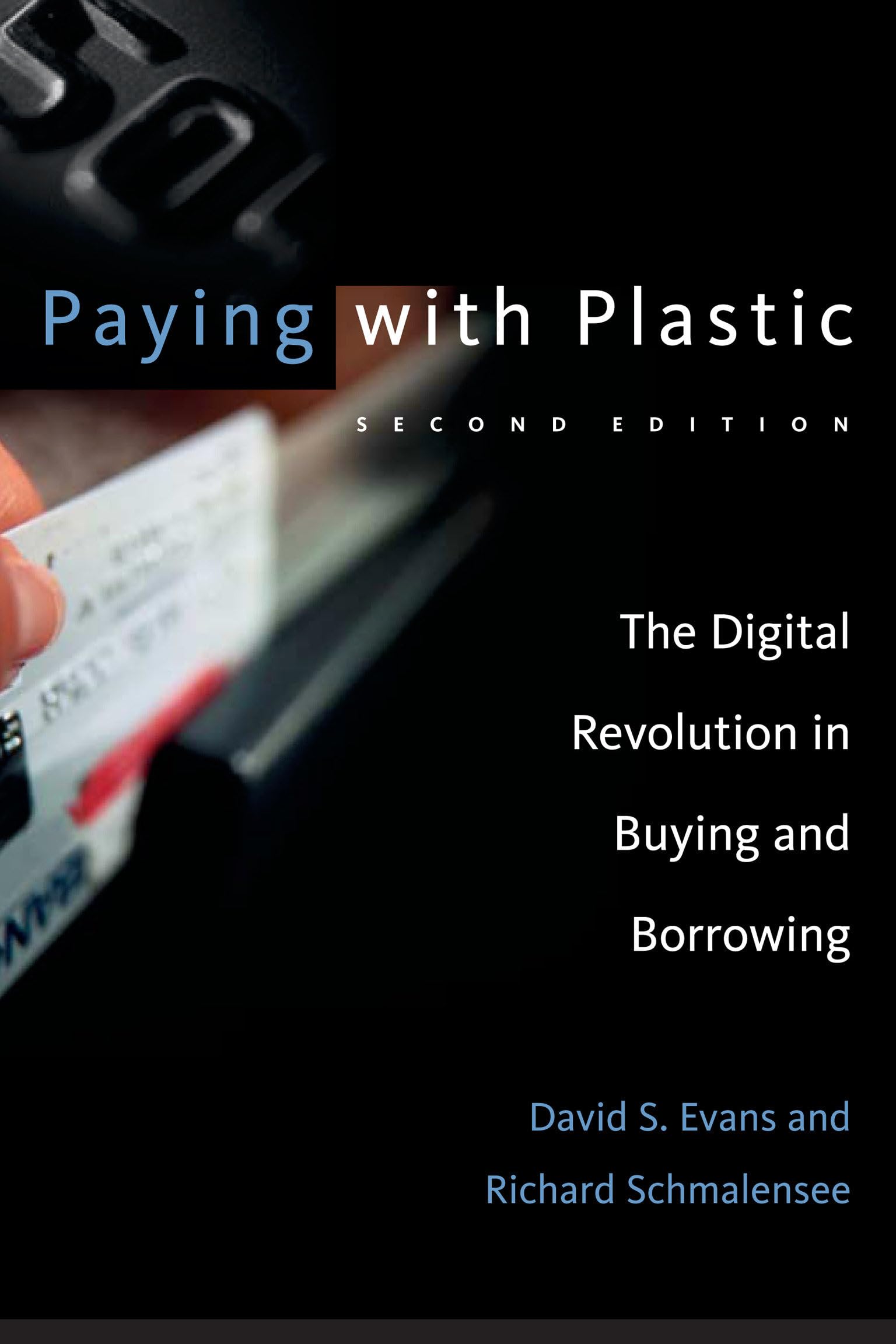 Paying with Plastic, second edition: The Digital Revolution in Buying and Borrowing (Mit Press),Used