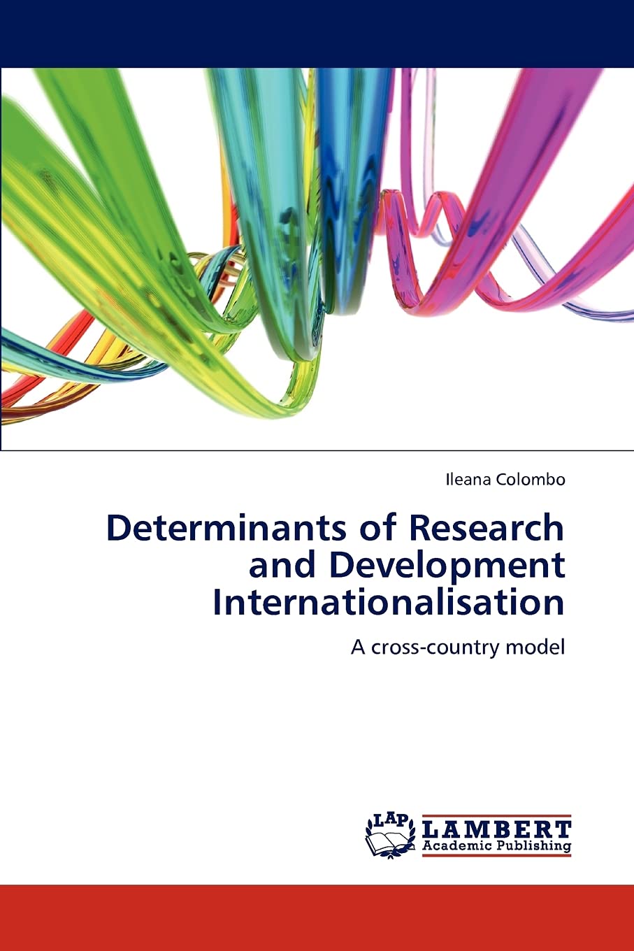 Determinants of Research and Development Internationalisation: A crosscountry model,Used