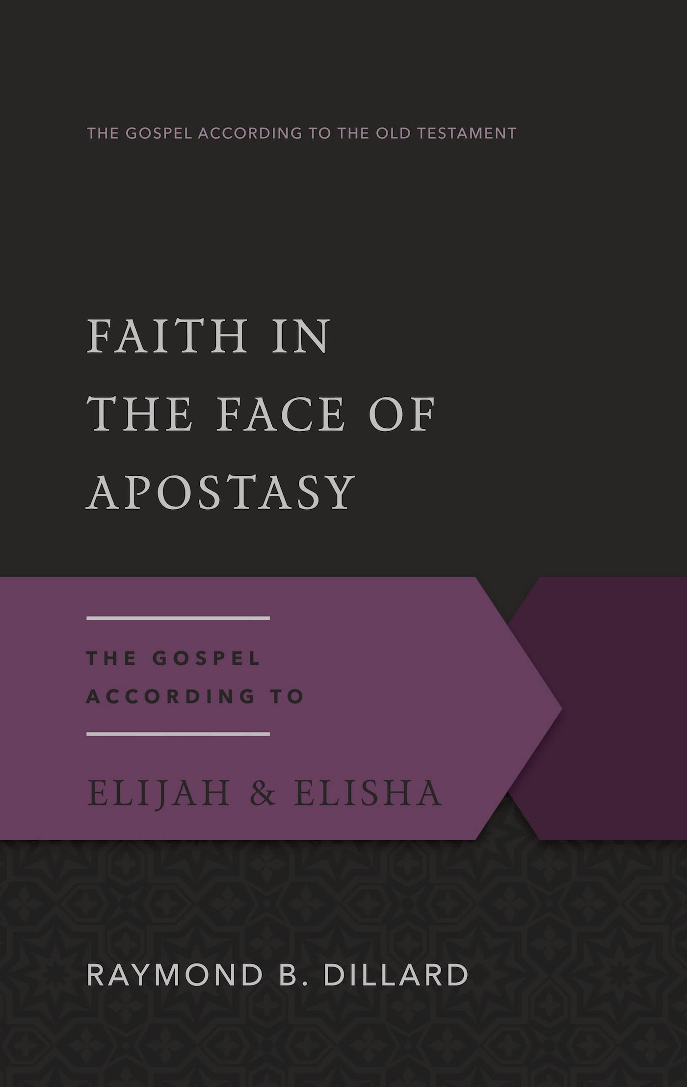 Faith in the Face of Apostasy: The Gospel According to Elijah & Elisha (Gospel According to the Old Testament),Used