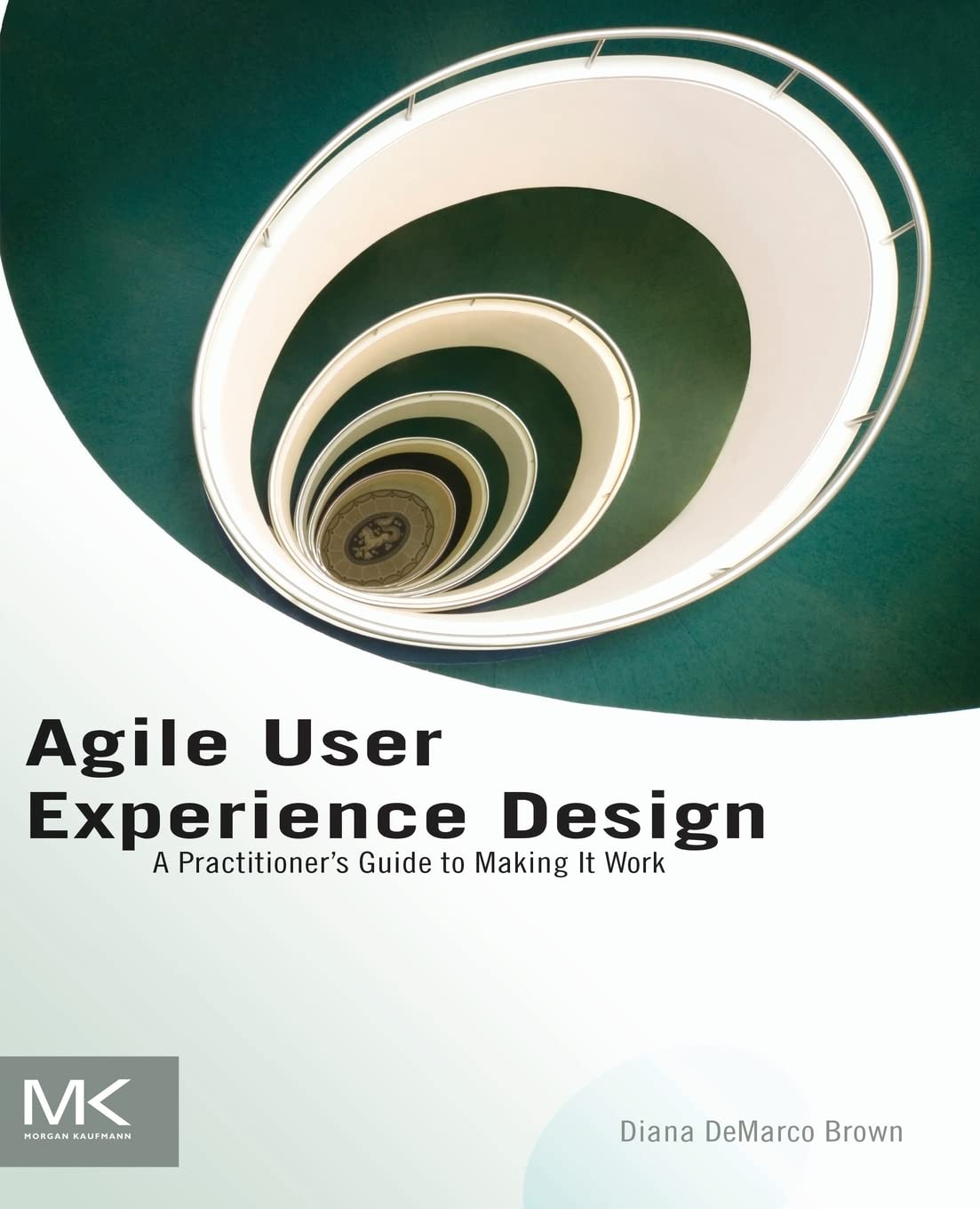 Agile User Experience Design: A Practitioners Guide to Making It Work,Used