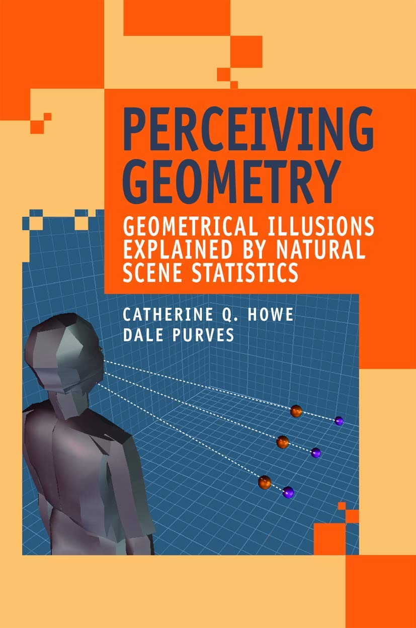 Perceiving Geometry: Geometrical Illusions Explained by Natural Scene Statistics,Used
