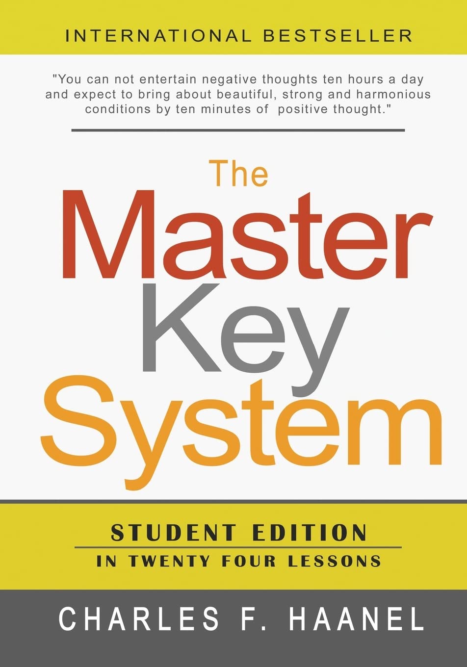 The Master Key System: Student Edition In Twenty Four Lessons,Used