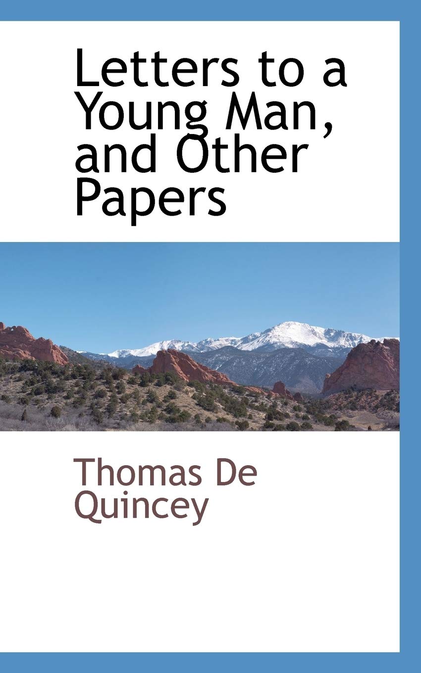 Letters to a Young Man, and Other Papers,Used