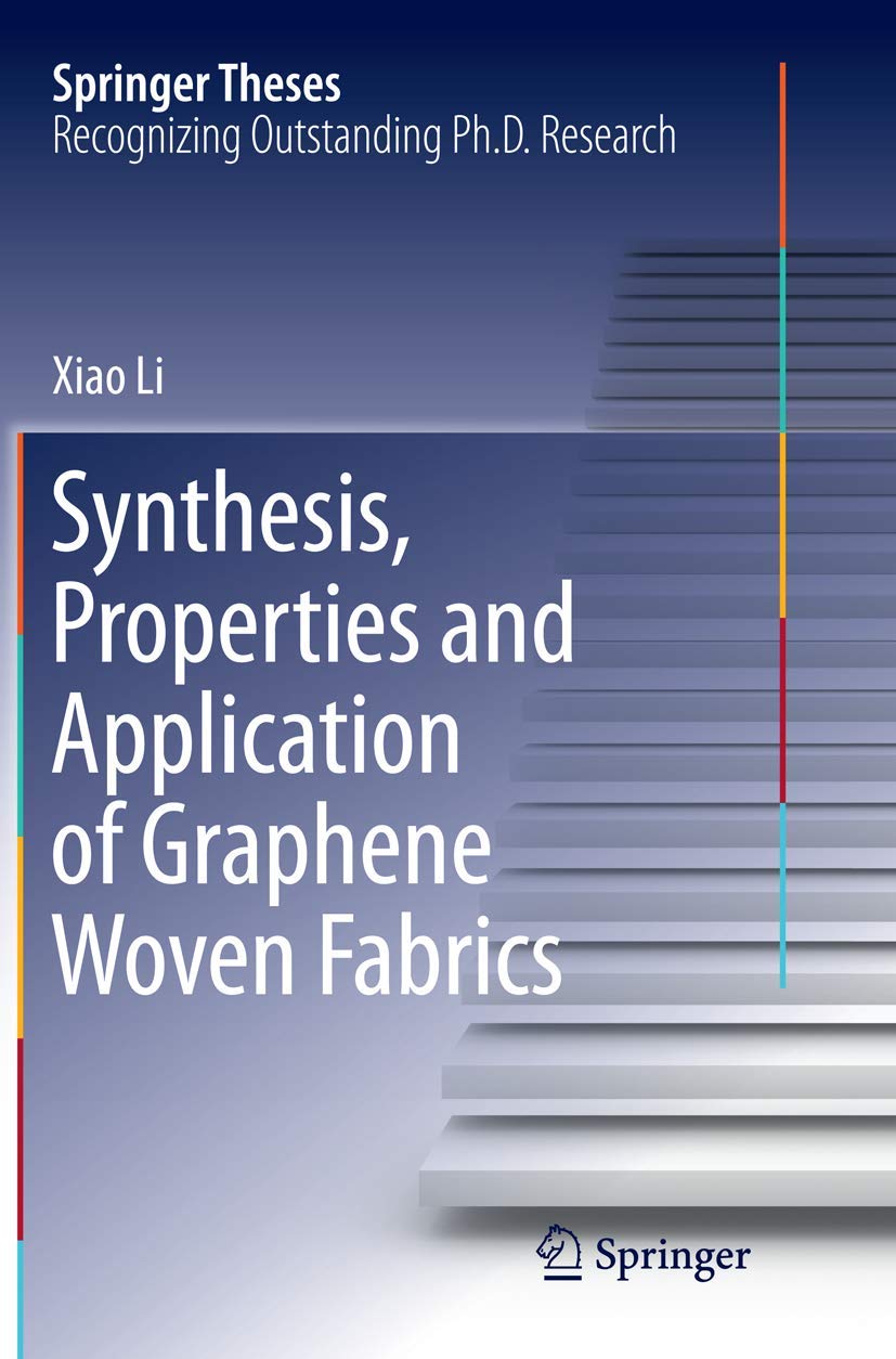 Synthesis, Properties and Application of Graphene Woven Fabrics (Springer Theses),Used
