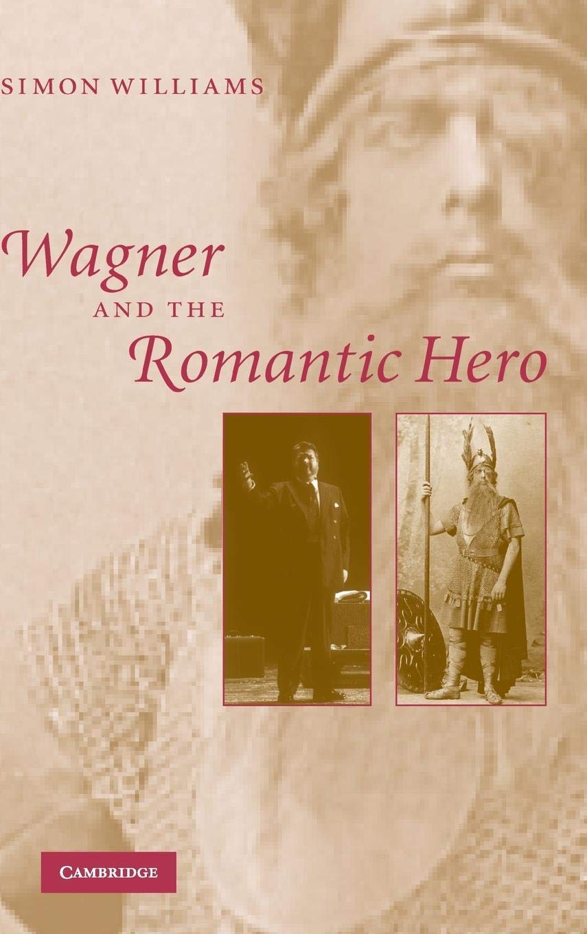 Wagner and the Romantic Hero,Used