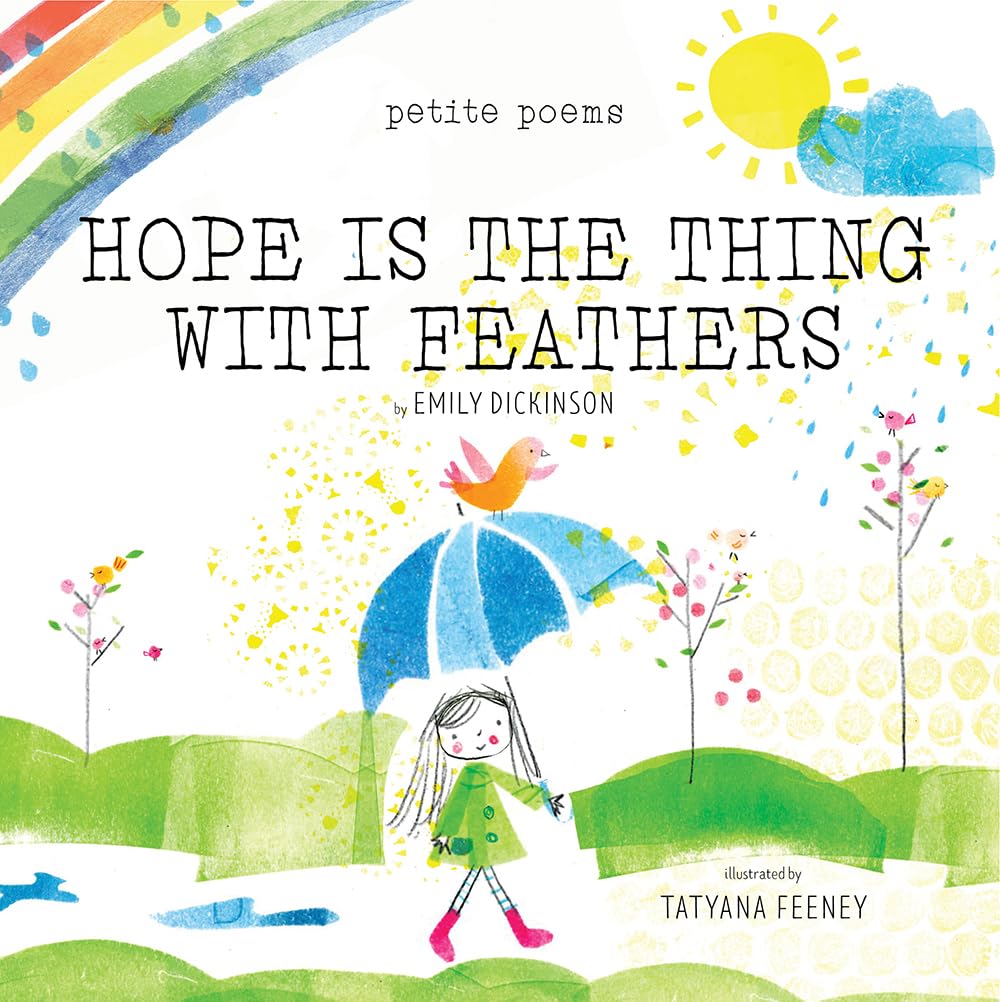 Hope Is the Thing with Feathers (Petite Poems),New