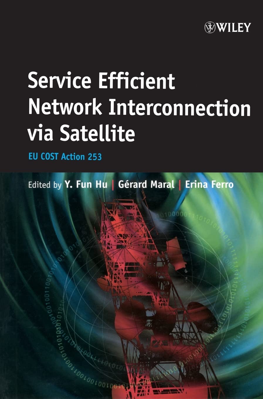 Service Efficient Network Interconnection via Satellite: EU Cost Action 253,Used