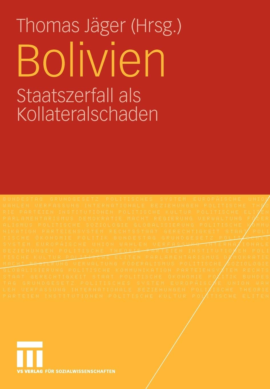 Bolivien: Staatszerfall als Kollateralschaden (German Edition),Used