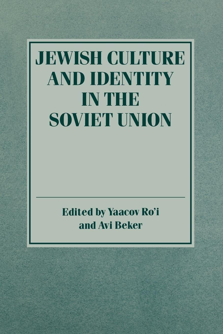 Jewish Culture And Identity In The Soviet Union,New