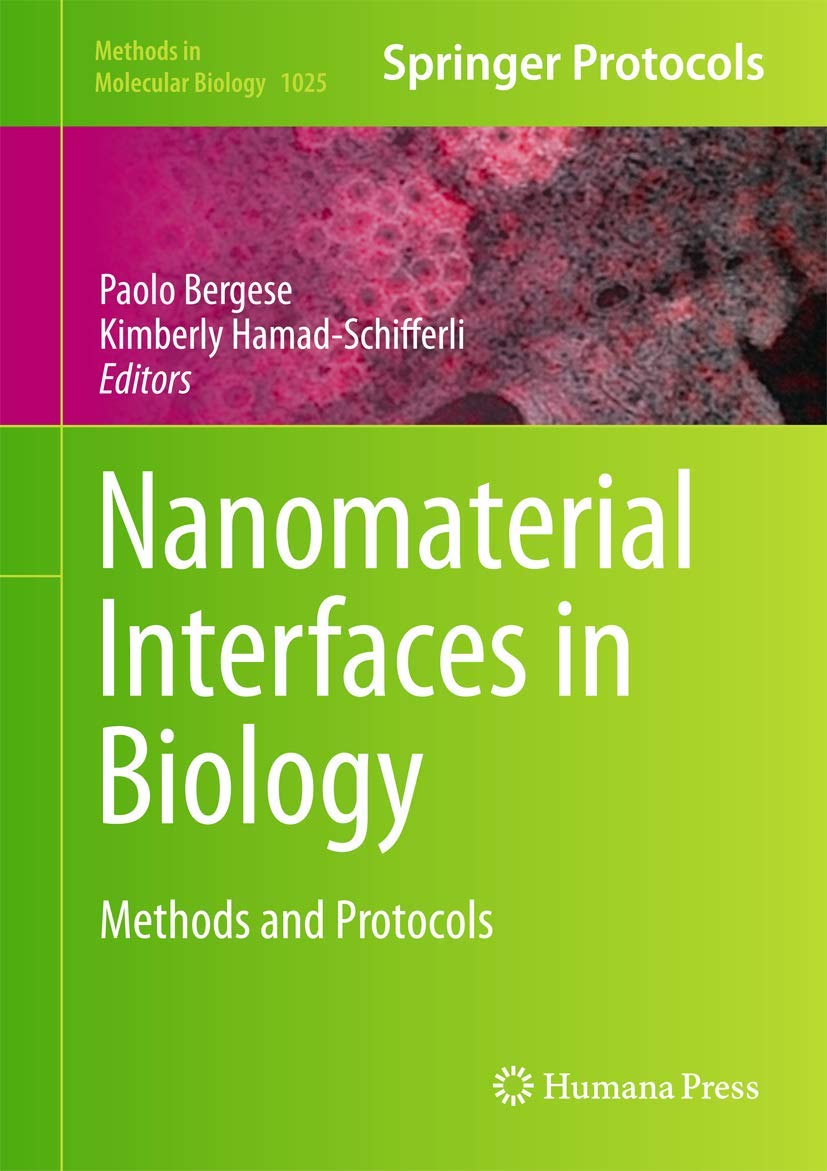 Nanomaterial Interfaces In Biology: Methods And Protocols (Methods In Molecular Biology, 1025),Used