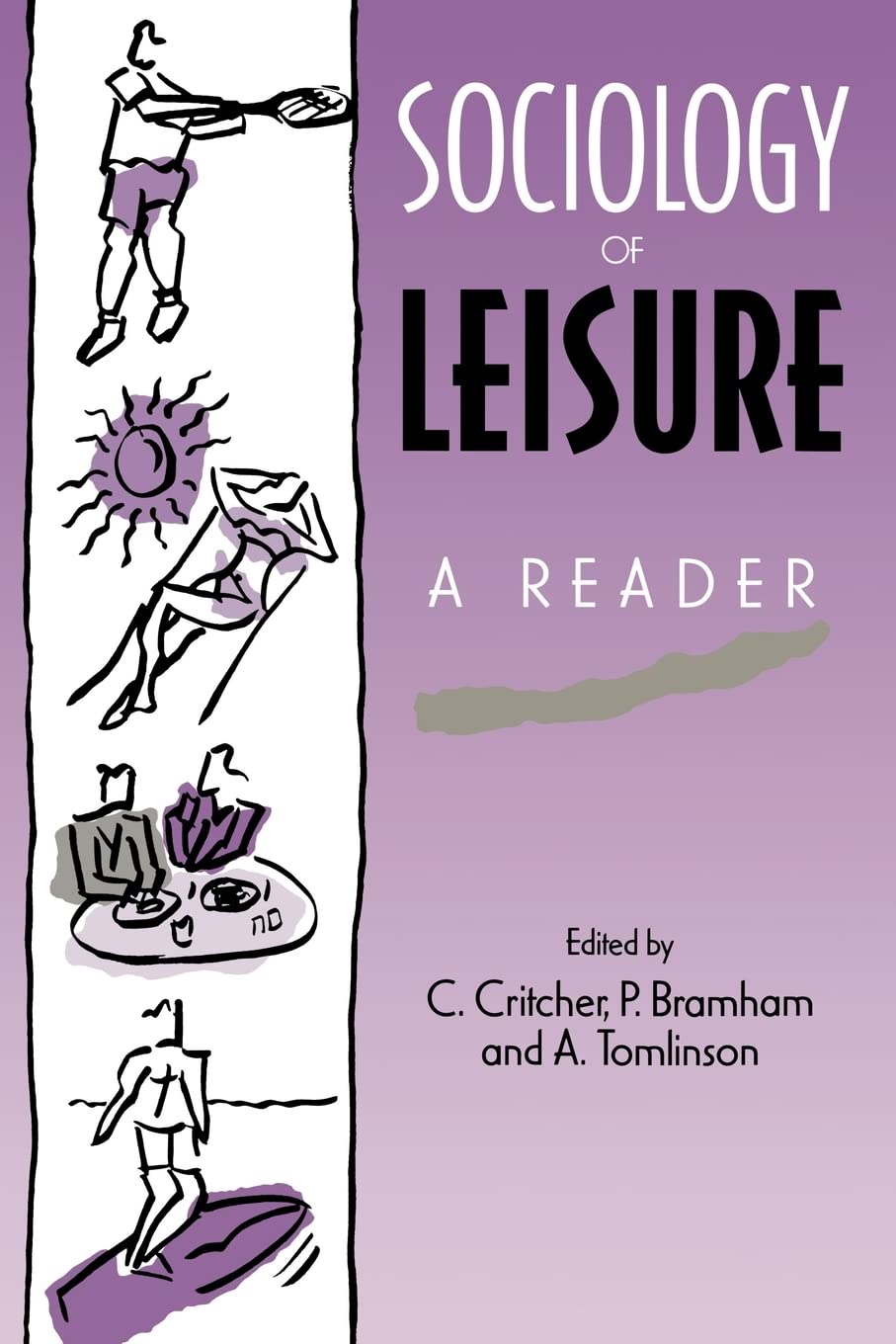 Sociology of Leisure: A reader,Used