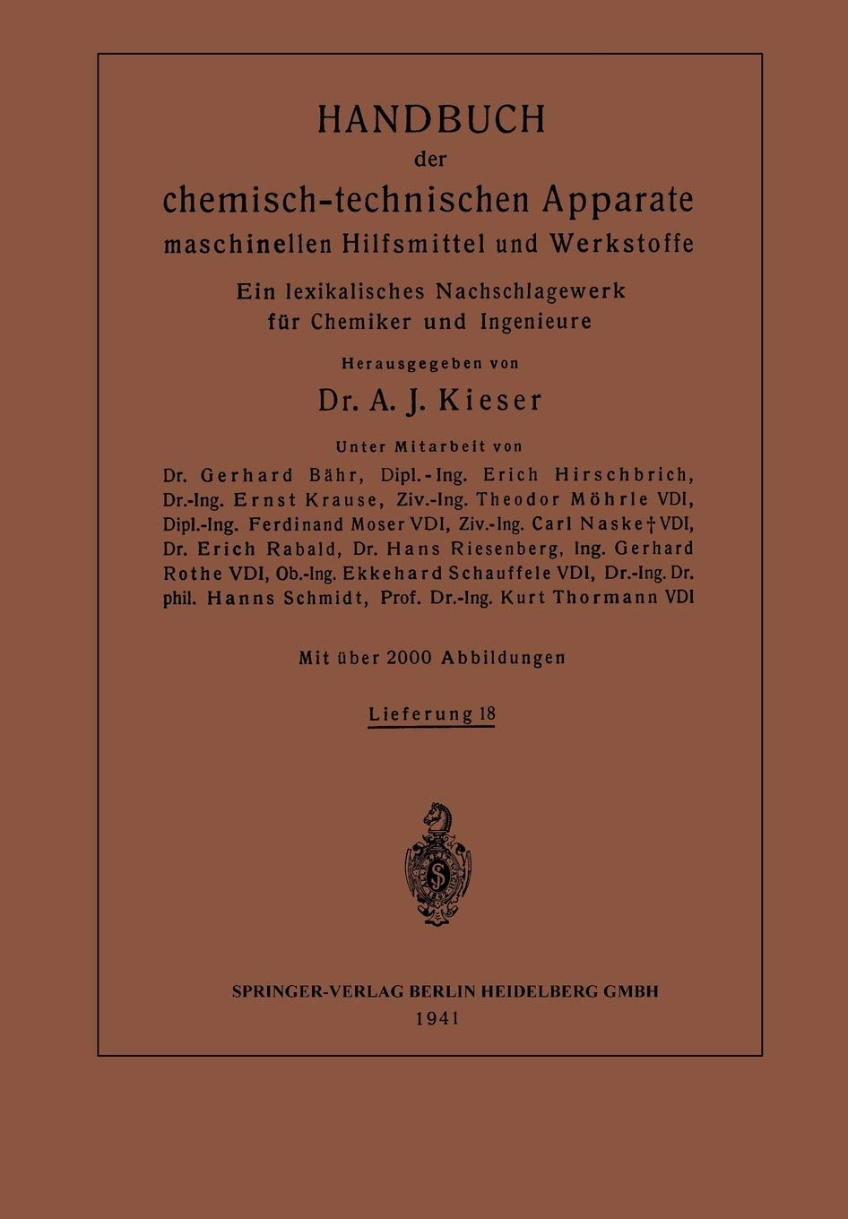 Handbuch der chemischtechnischen Apparate maschinellen Hilfsmittel und Werkstoffe: Ein lexikalisches Nachschlagewerk fr Chemike,Used