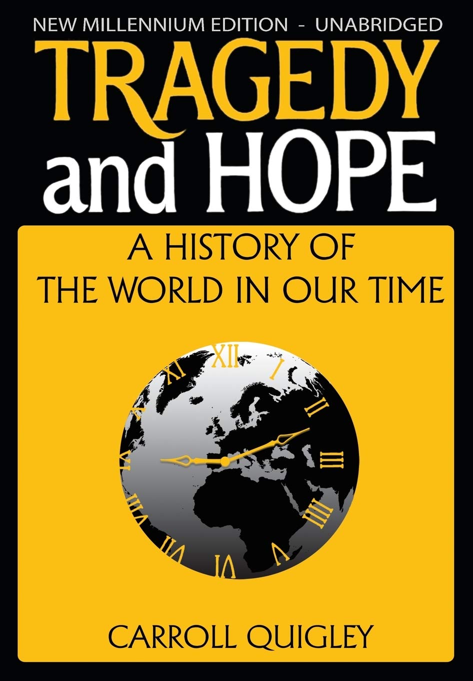 Tragedy And Hope: A History Of The World In Our Time,New