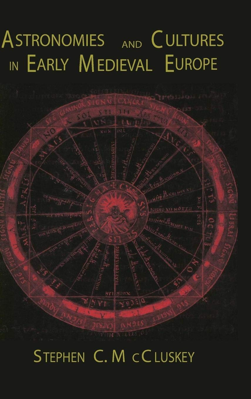 Astronomies and Cultures in Early Medieval Europe,New