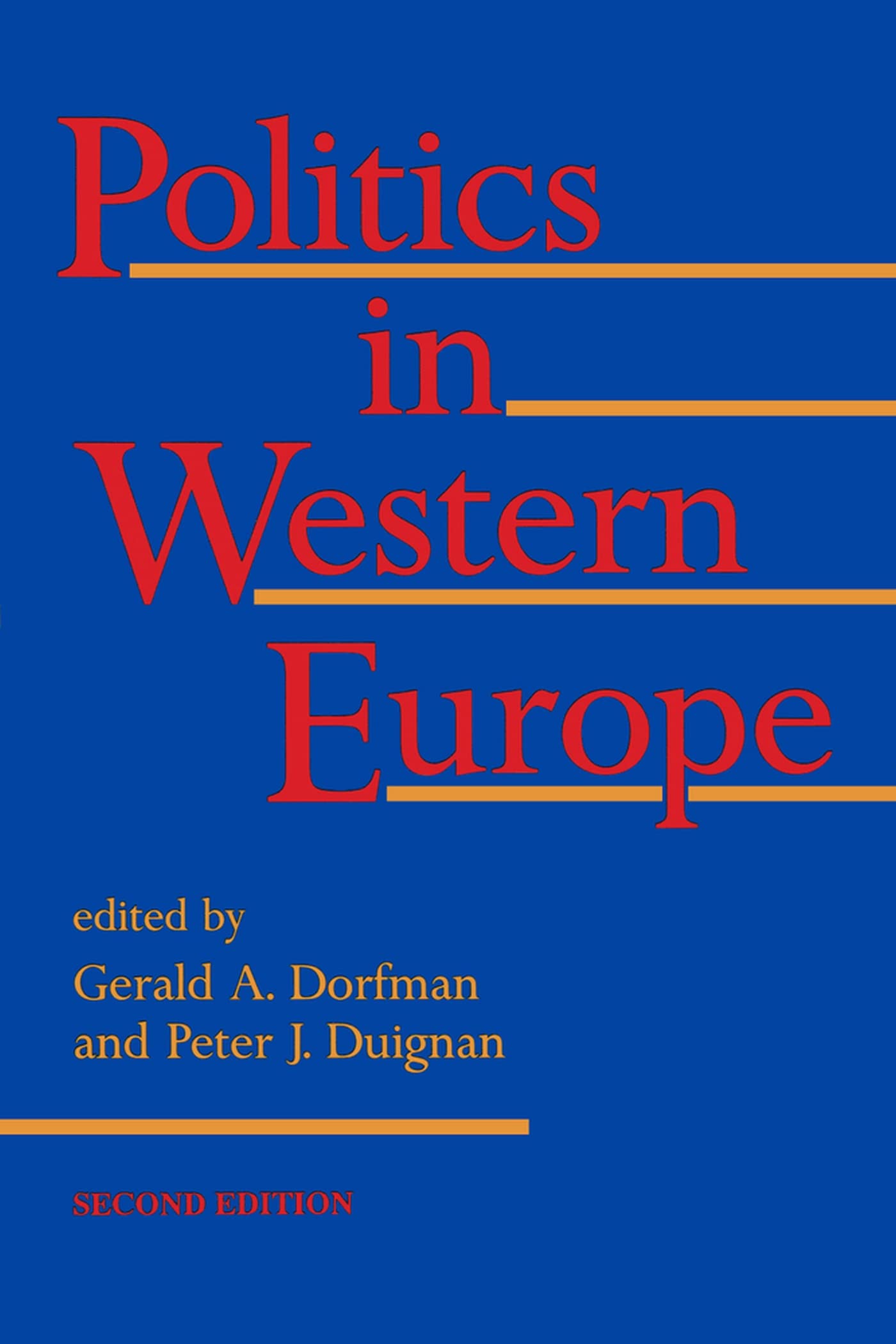Politics In Western Europe: Second Edition (Hoover Institution Press Publication),Used