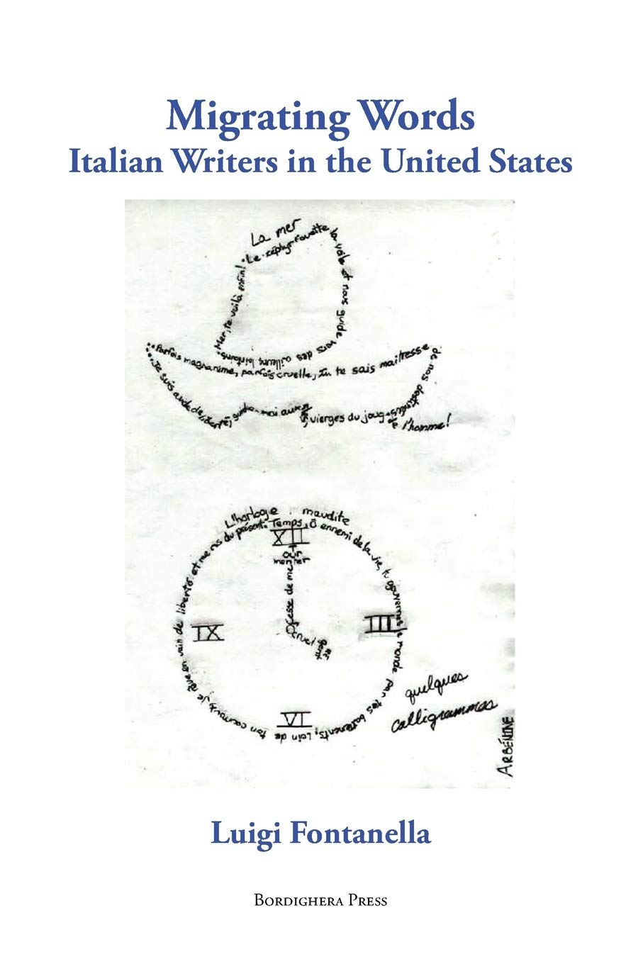 Migrating Words: Italian Writers in the United States (Saggistica, 7),New