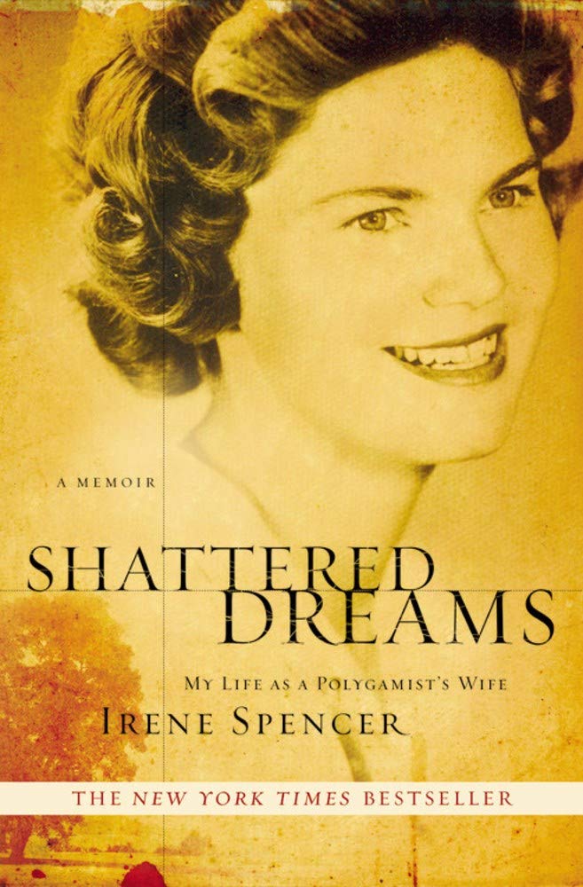 Shattered Dreams: My Life as a Polygamist's Wife,Used