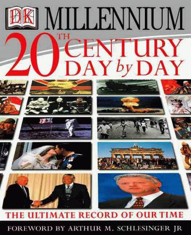 20th Century Day By Day: The Ultimate Record of Our Times,Used