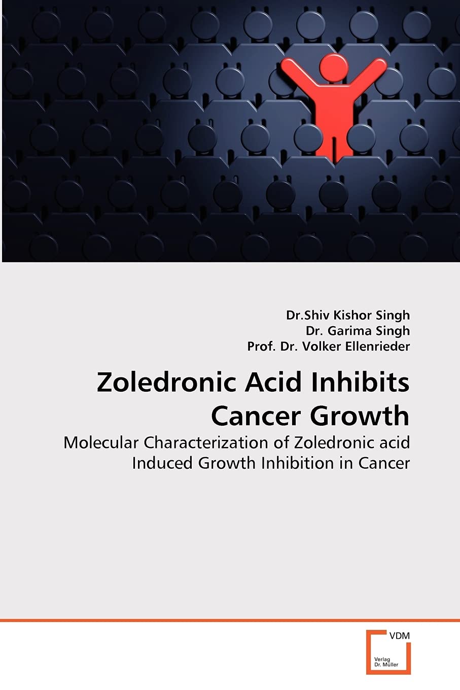 Zoledronic Acid Inhibits Cancer Growth: Molecular Characterization Of Zoledronic Acid Induced Growth Inhibition In Cancer,Used