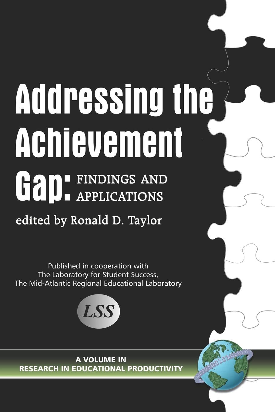 Addressing the Achievement Gap: Findings and Applications (Research in Educational Productivity),Used