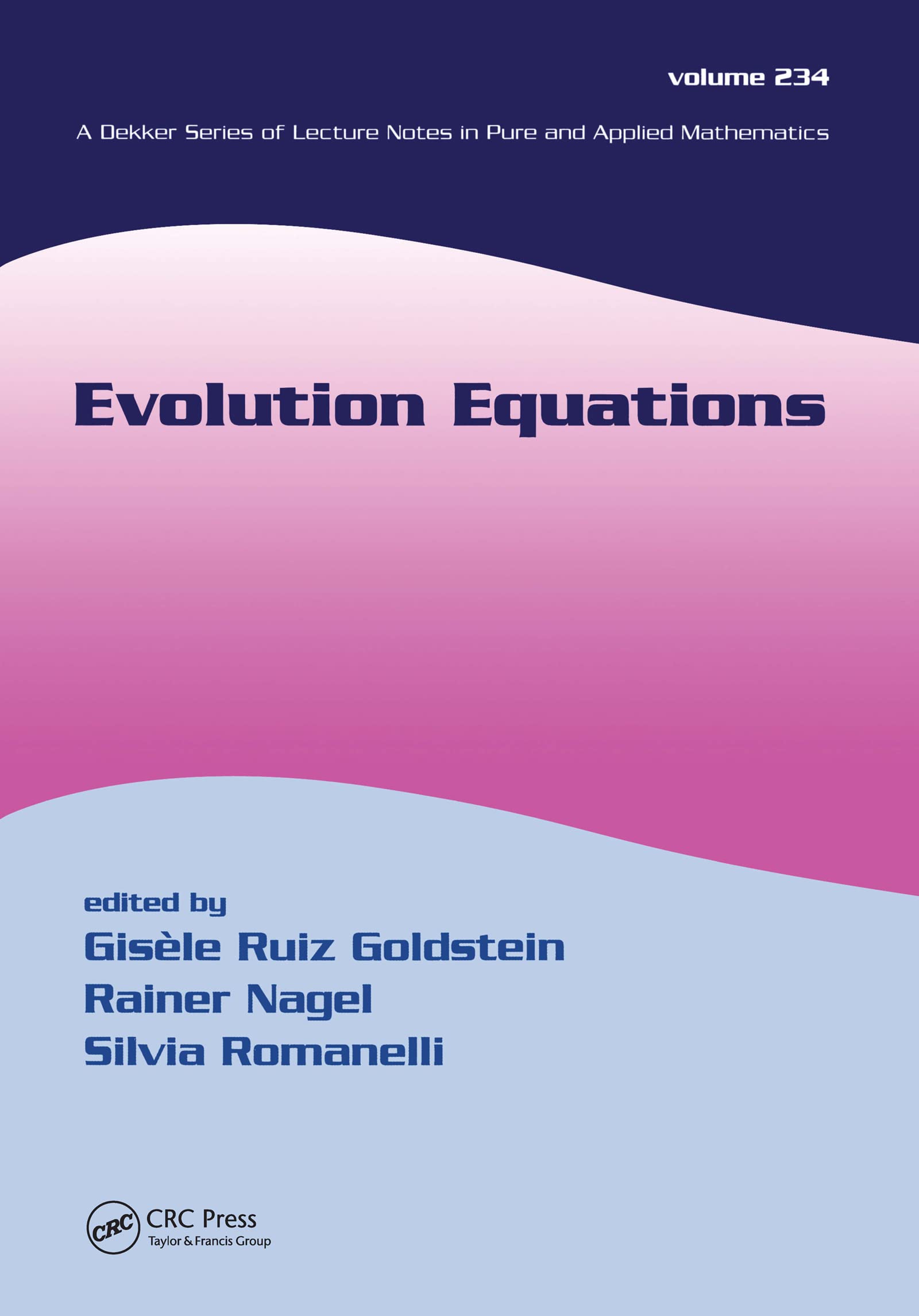 Evolution Equations: Proceedings In Honor Of J. A. Goldsteins 60Th Birthday (Lecture Notes In Pure And Applied Mathematics),Used