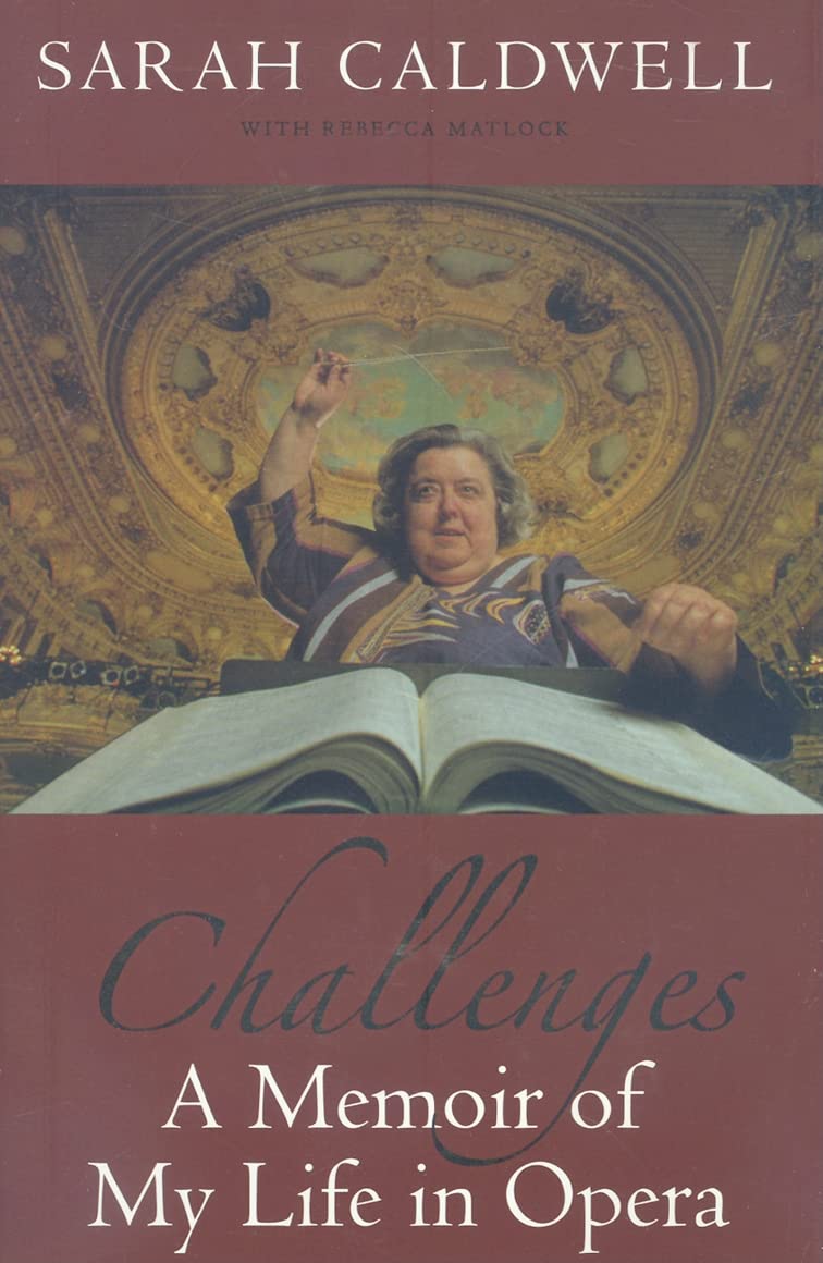 Challenges: A Memoir Of My Life In Opera,New