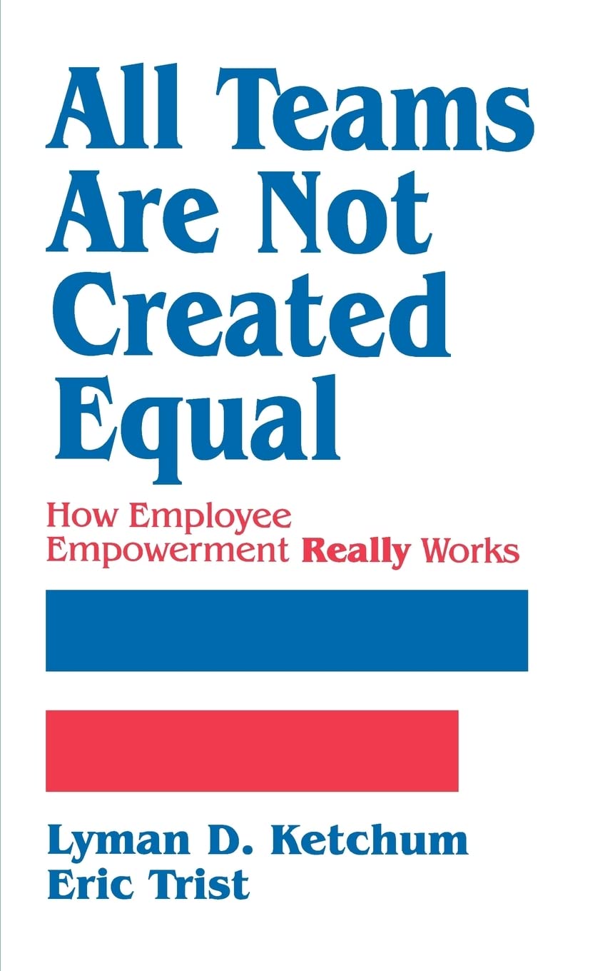 All Teams are not Created Equal: How Employee Empowerment Really Works,Used