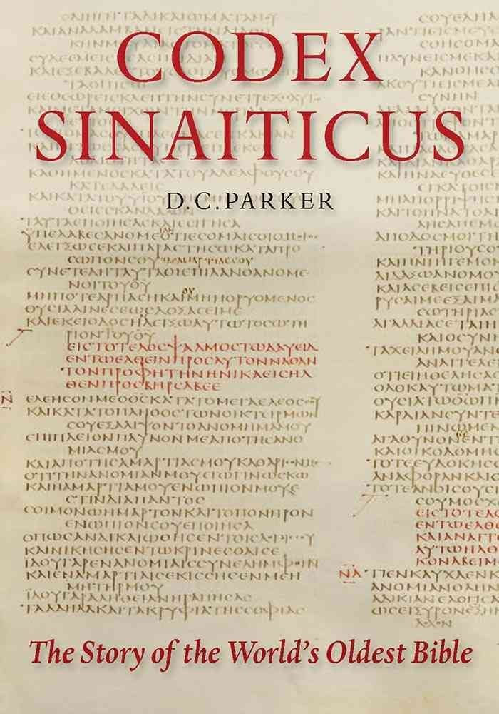 Codex Sinaiticus: The Story Of The World'S Oldest Bible,New