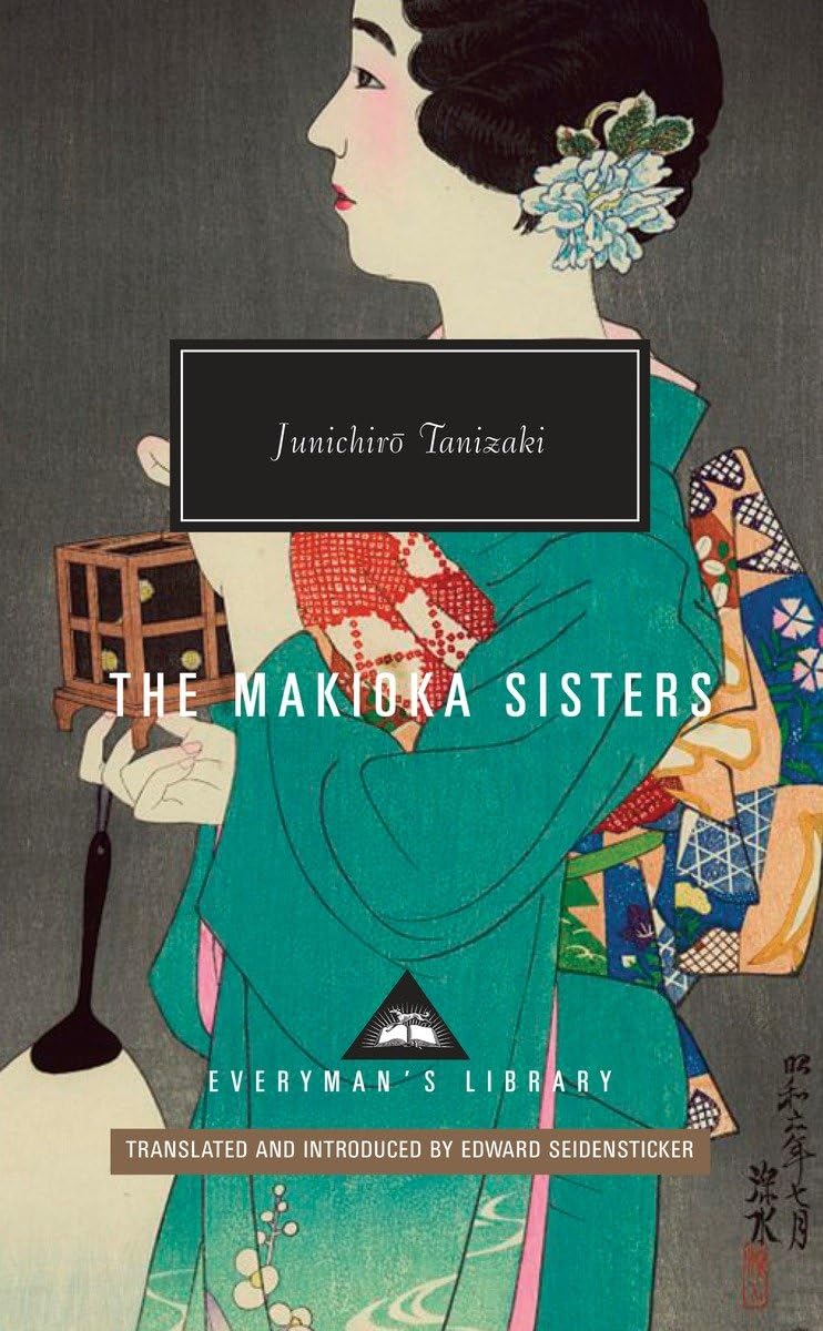 The Makioka Sisters: Introduction By Edward G. Seidensticker (Everyman'S Library Contemporary Classics Series),New