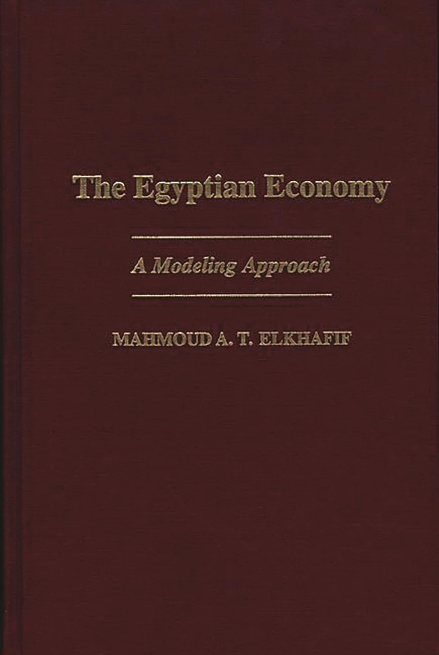 The Egyptian Economy: A Modeling Approach,Used
