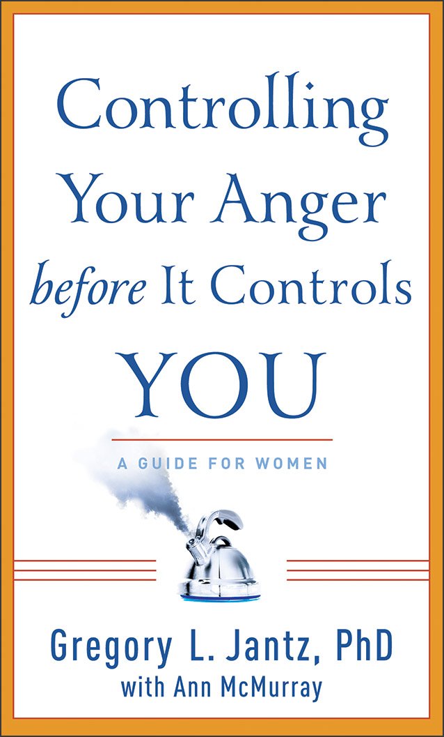 Controlling Your Anger before It Controls You: A Guide for Women,Used