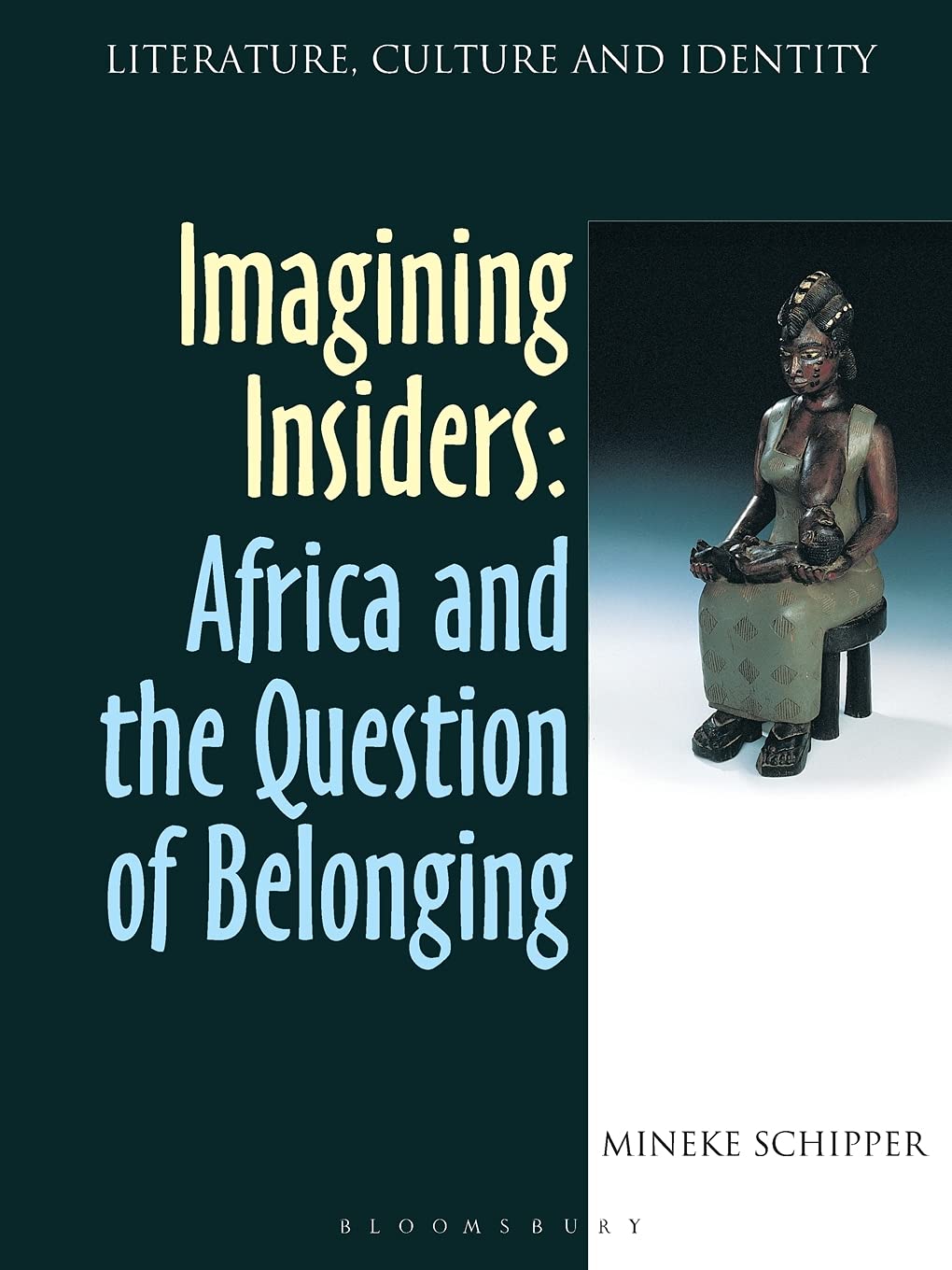 Imagining Insiders (Literature, Culture, And Identity)