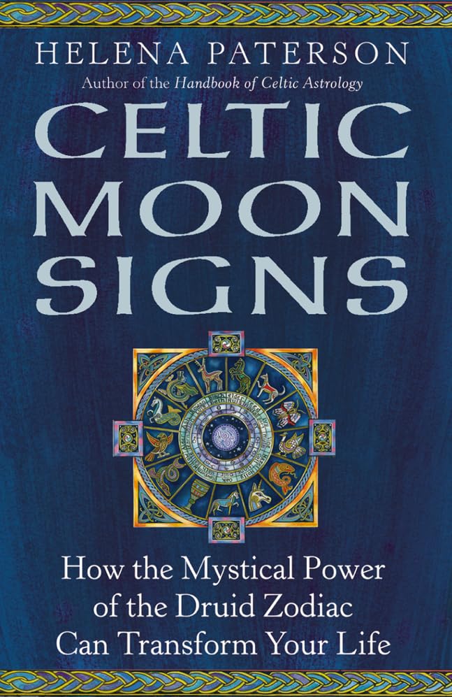 Celtic Moon Signs: How the Mystical Power of the Druid Zodiac Can Transform Your Life,Used