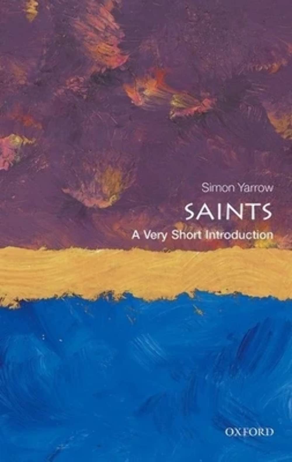 Saints: A Very Short Introduction (Very Short Introductions),Used