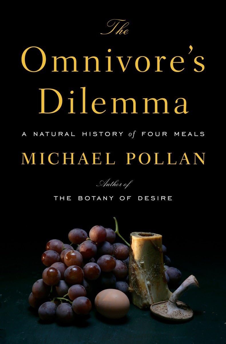 The Omnivore's Dilemma: A Natural History of Four Meals,Used