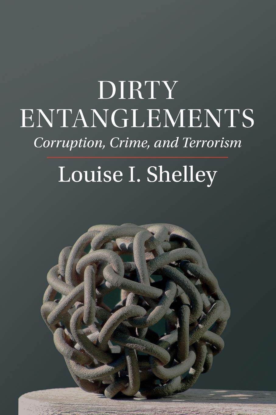 Dirty Entanglements: Corruption, Crime, and Terrorism,Used