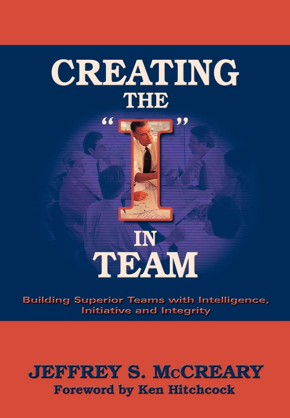 Creating The 'I' In Team,New
