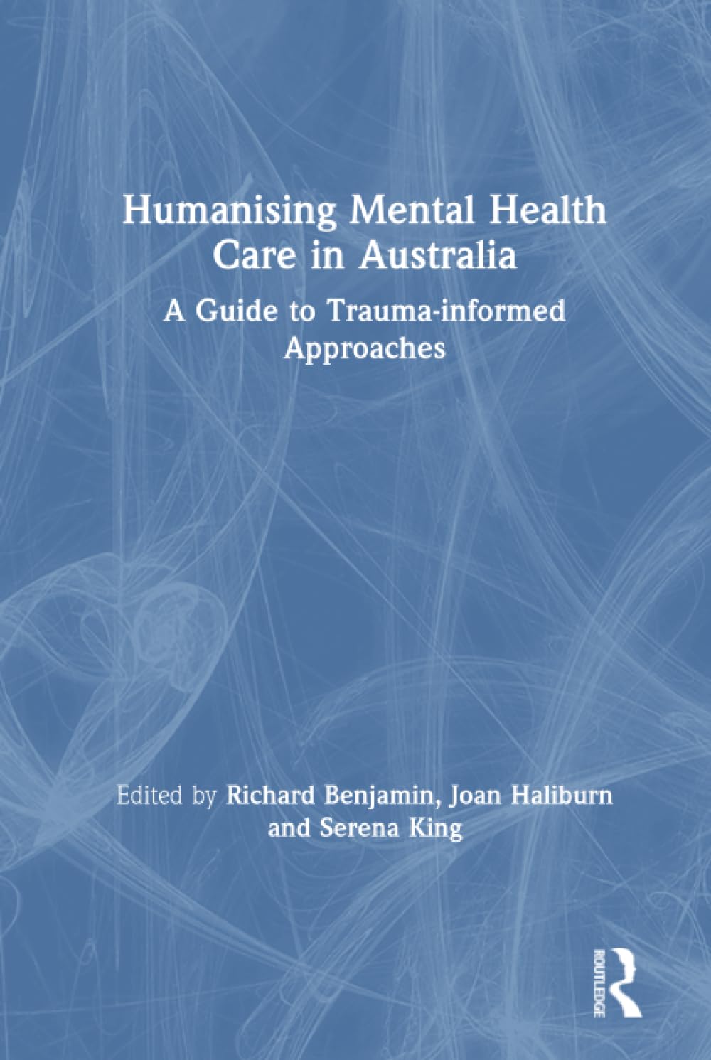 Humanising Mental Health Care in Australia,Used