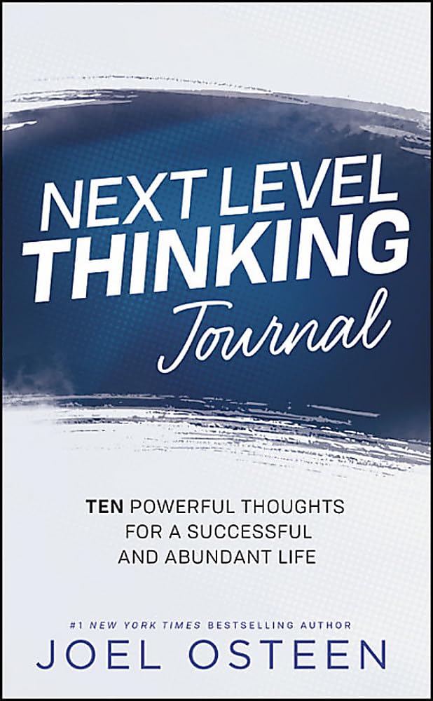 Next Level Thinking Journal: 10 Powerful Thoughts For A Successful And Abundant Life