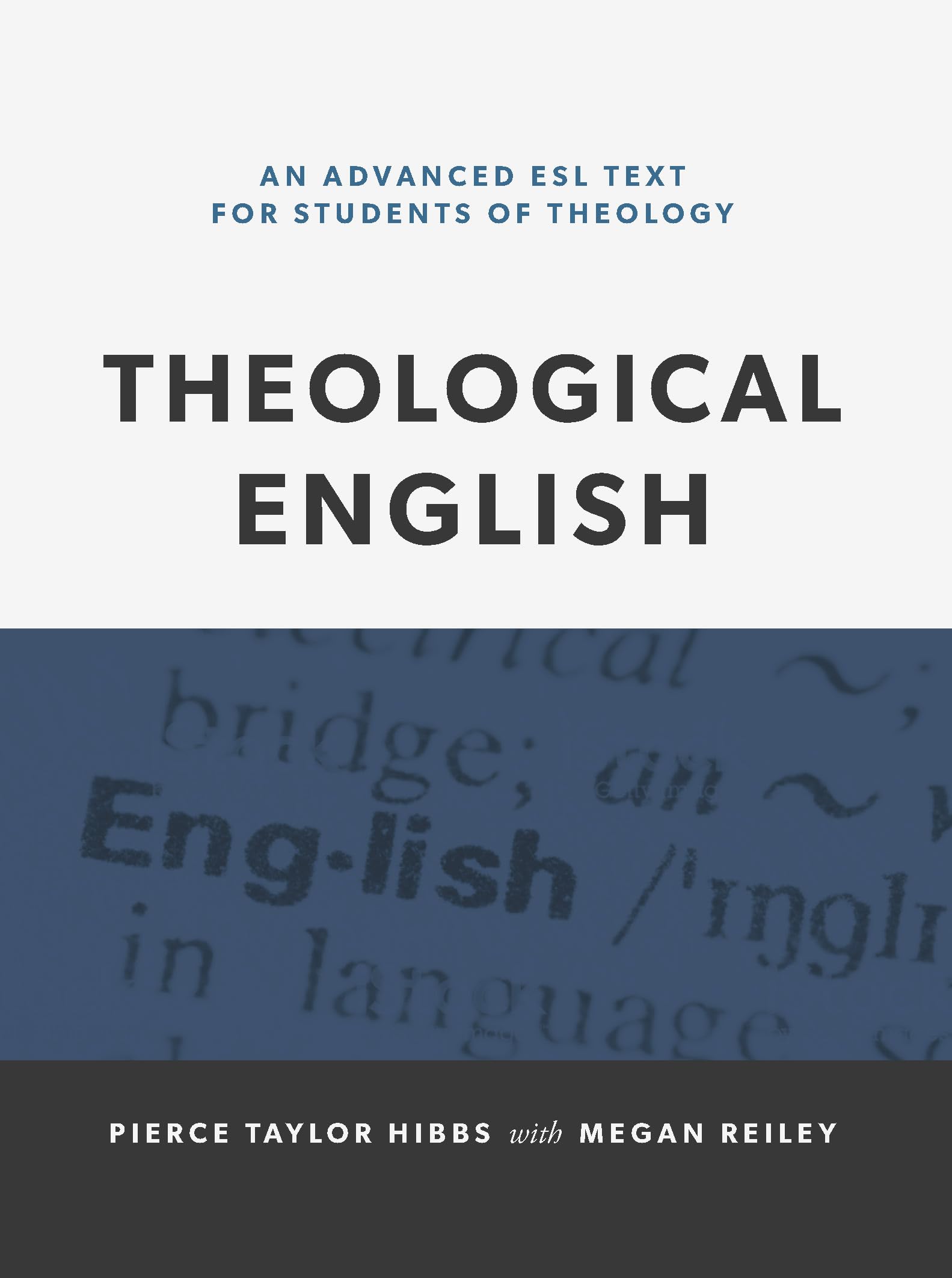 Theological English: An Advanced ESL Text for Students of Theology,Used