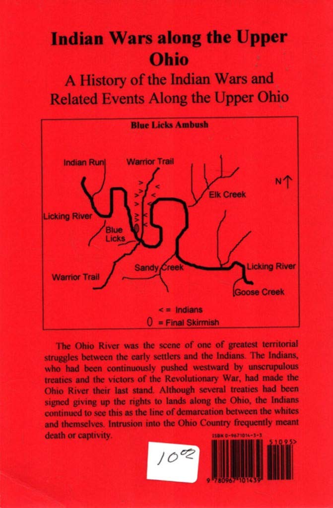 Indian wars along the Upper Ohio: A history of the Indian Wars and related events along the Upper Ohio and its tributaries,Used