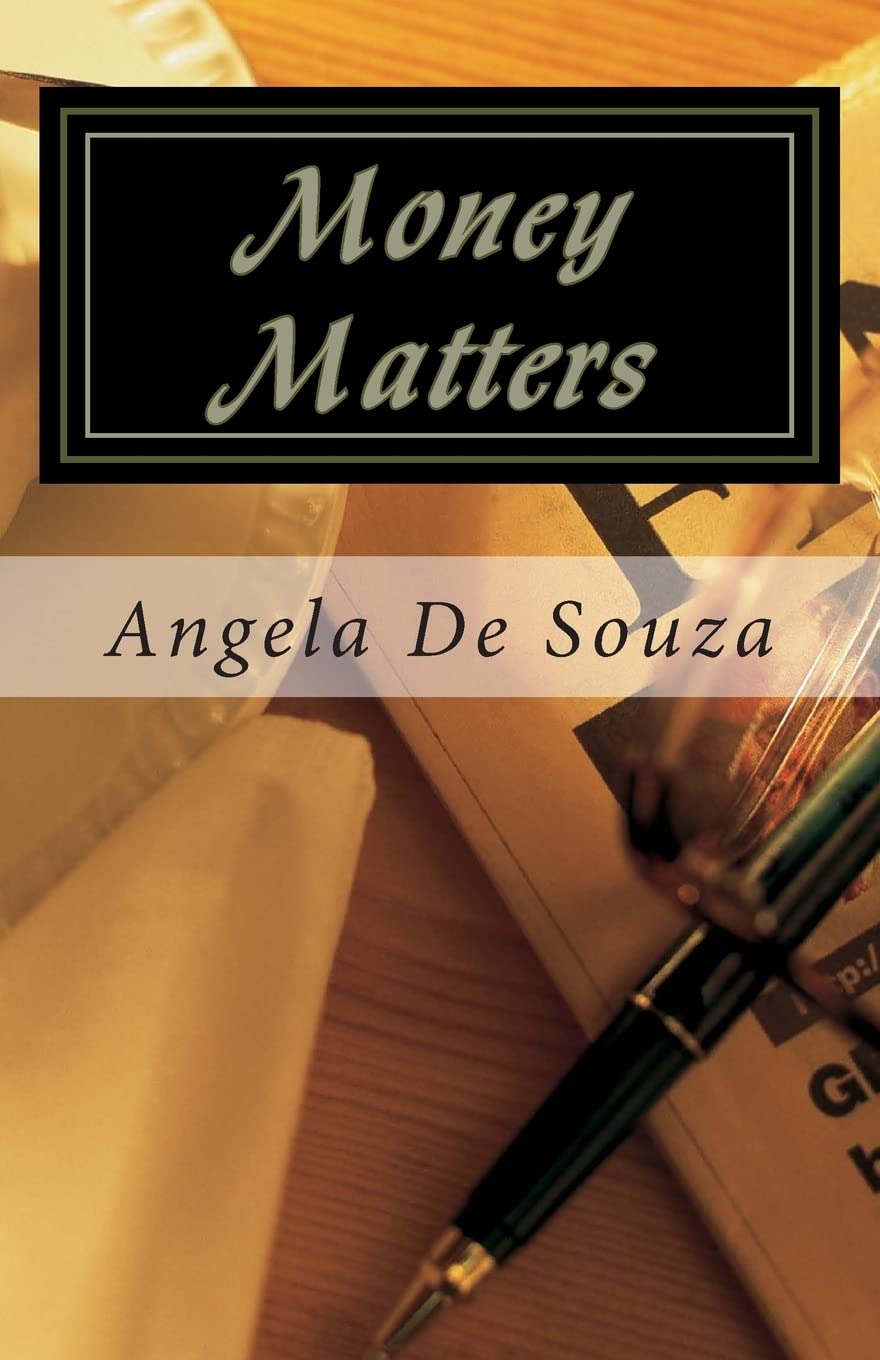 Money Matters: Simple Truths Leading To Financial Freedom,New