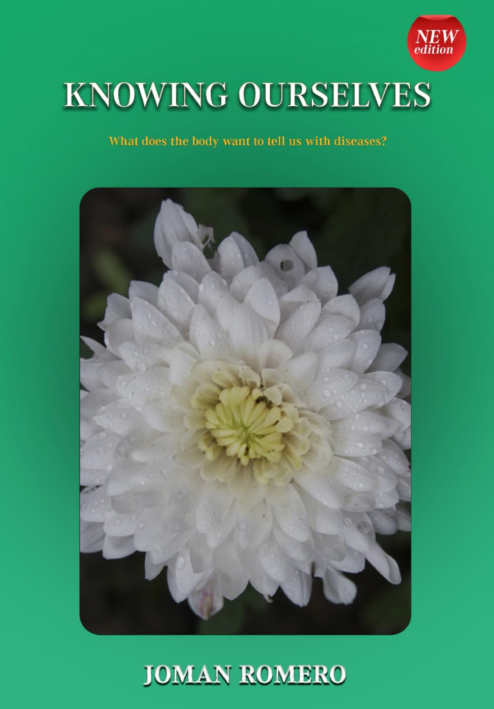 Knowing ourselves: What does the body want to tell us with diseases?,Used