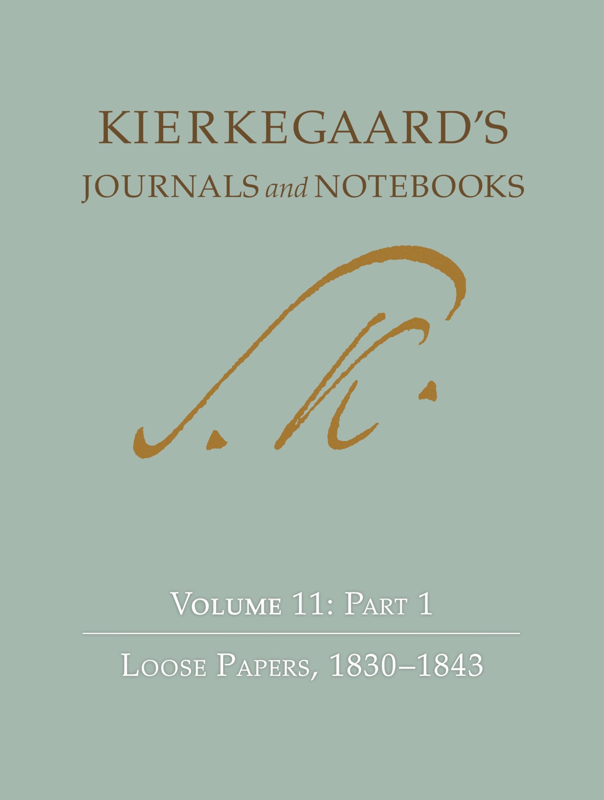 Kierkegaard'S Journals And Notebooks, Volume 11, Part 1: Loose Papers, 18301843,Used