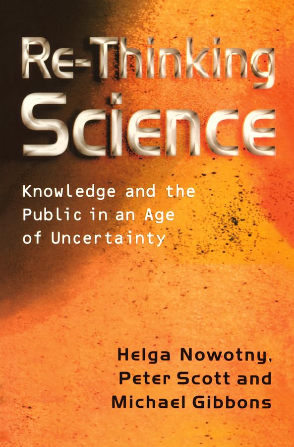 ReThinking Science: Knowledge and the Public in an Age of Uncertainty,Used