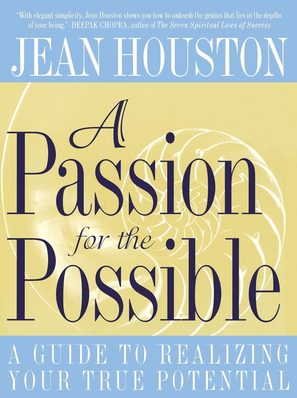 A Passion for the Possible: A Guide to Realizing Your True Potential,Used
