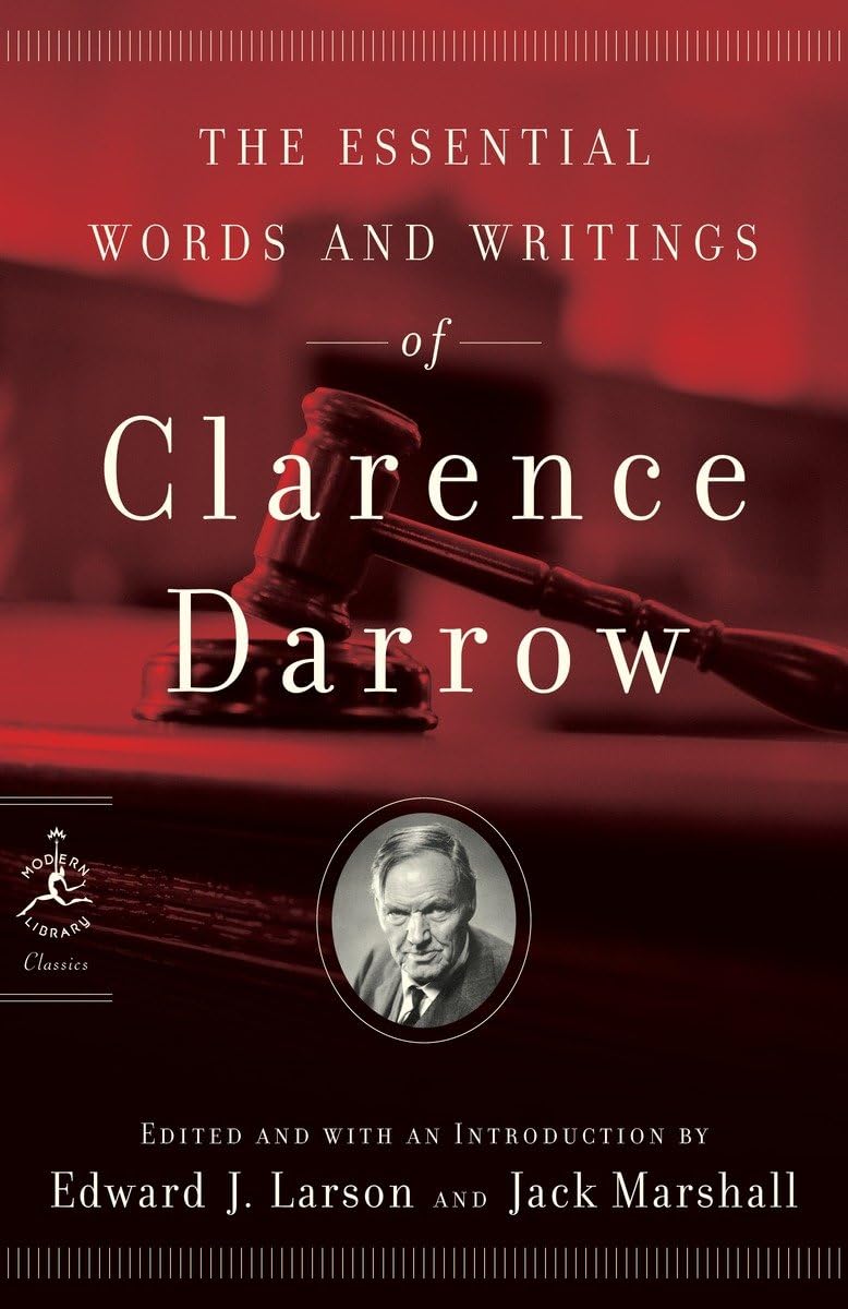 The Essential Words And Writings Of Clarence Darrow (Modern Library Classics),Used