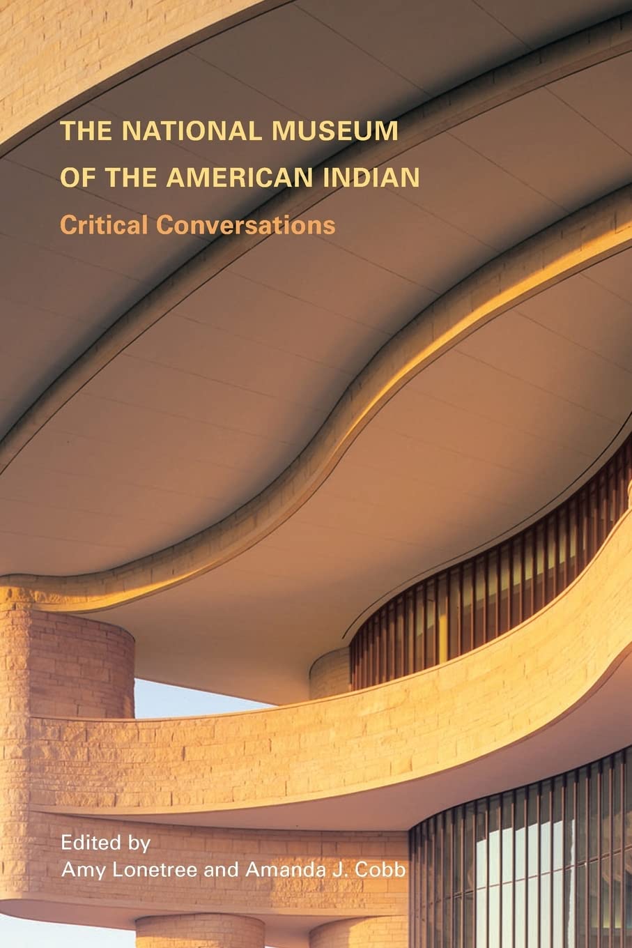The National Museum of the American Indian: Critical Conversations,Used