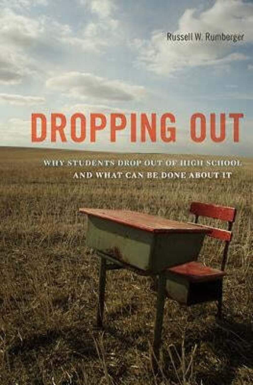 Dropping Out: Why Students Drop Out of High School and What Can Be Done About It,Used